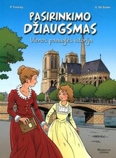 Pasirinkimo džiaugsmas: vienos paauglės istorija