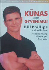 Kūnas visam gyvenimui. Dvasios ir kūno stiprybė per 12 savaičių