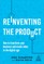 Reinventing the Product