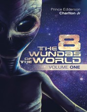 The 8 Wundas of the World: Volume One