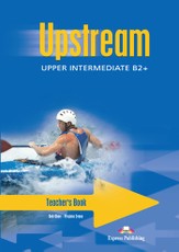 Upstream upper-intermediate. Teacher's book. Mokytojo knyga 