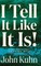 I Tell It Like It Is! (Volume 1 of 3)