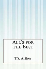 All's for the Best