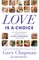 Love Is a Choice