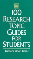 100 Research Topic Guides for Students