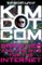 Secret Life of Kim Dotcom