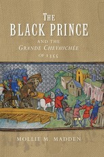 The Black Prince and the Grande ChevauchÃ©e of 1355