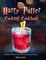 The Harry Potter Cocktail Cookbook: Butterbeer and 50 Other Great Cocktails to Liven Up Your Great Hall