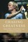 Chasing Greatness