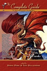 The Complete Guide to Writing Fantasy, Volume One Alchemy with Words