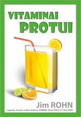 VITAMINAI PROTUI: legenda, iš kurios mokėsi Anthony Robbins, Brian Tracy, T. Harv Ecker VITAMINAI PROTUI: legenda, iš kurios mokėsi Anthony Robbins, Brian Tracy, T. Harv Ecker