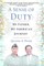 A Sense of Duty
