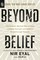 Beyond Belief