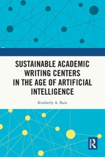 Sustainable Academic Writing Centers in the Age of Artificial Intelligence