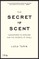The Secret of Scent