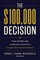 The $100,000 Decision