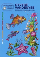 Gyvybė vandenyje. Edukacinė spalvinimo knyga
