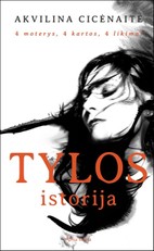 Tylos istorija