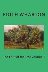 The Fruit of the Tree Volume 1
