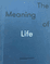 The Meaning of Life