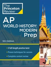 Princeton Review AP World History: Modern Prep, 2024