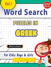 Delta Classics: WORD SEARCH PUZZLES IN GREEK FOR KIDS