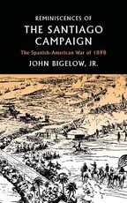Reminiscences of the Santiago Campaign