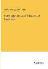 On the Nature and Origin of Epileptiform Convulsions