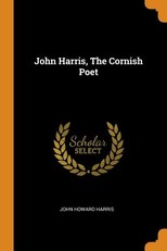 John Harris, the Cornish Poet