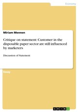 Mennen, M: Critique on statement: Customer in the disposable