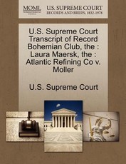 The U.S. Supreme Court Transcript of Record Bohemian Club