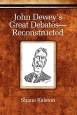 John Dewey's Great Debates-Reconstructed (Hc)
