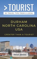 Greater Than a Tourist- Durham North Carolina USA
