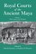 Royal Courts Of The Ancient Maya