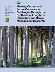 Meeting Current and Future Conservation Challenges Through the Synthesis of Long-Term Silviculture and Range Management Research