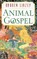 Animal Gospel