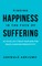 Finding Happiness In The Face Of Suffering