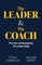 The Leader and The Coach