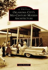 Oklahoma City's Mid-Century Modern Architecture