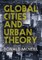 Mcneill, D: Global Cities and Urban Theory