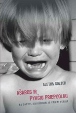 Ašaros ir pykčio priepuoliai. Ką daryti, kai kūdikiai ir vaikai verkia