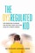 The Dysregulated Kid