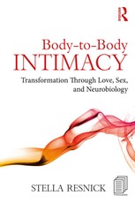 Resnick, S: Body-to-Body Intimacy