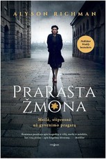 PRARASTA ŽMONA: neužmirštama istorija apie meilę, kurios negali įveikti nei laikas, nei žiauriausi išbandymai