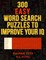 300 Easy Word Search Puzzles to Improve Your IQ