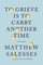 To Grieve Is to Carry Another Time