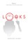 Looks