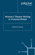 Women's Theatre Writing in Victorian Britain