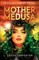 Mother Medusa
