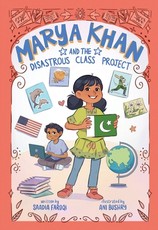 Marya Khan and the Disastrous Class Project (Marya Khan #5)